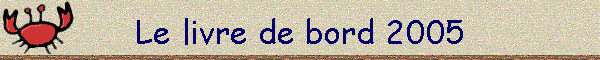 Le livre de bord 2005